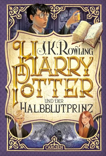 Harry Potter und der Halbblutprinz (Harry Potter 6): Kinderbuch-Klassiker ab 10 Jahren über Hogwarts und den bekanntesten Zauberer der Welt von Carlsen